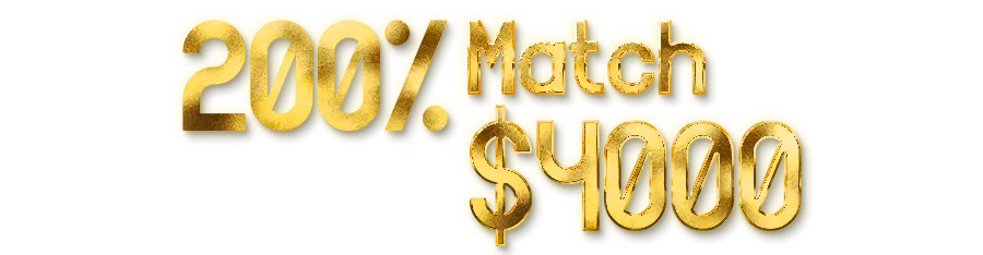 200% Match Bonus up to $4000